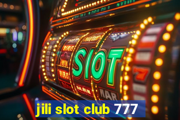 jili slot club 777