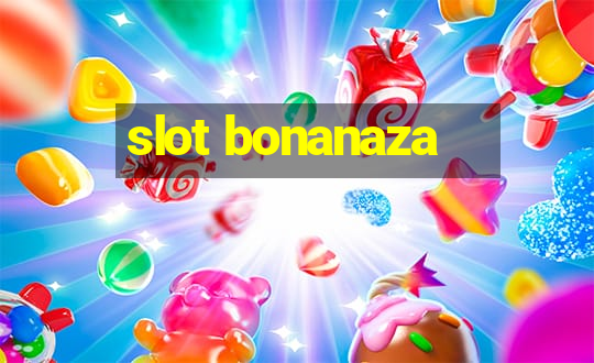 slot bonanaza