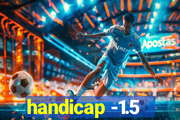 handicap -1.5