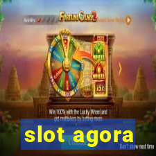 slot agora