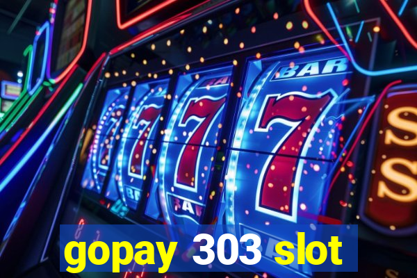 gopay 303 slot