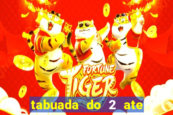 tabuada do 2 ate o 5