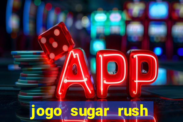 jogo sugar rush paga mesmo