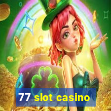 77 slot casino