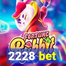 2228 bet