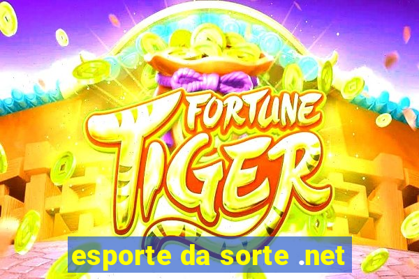 esporte da sorte .net