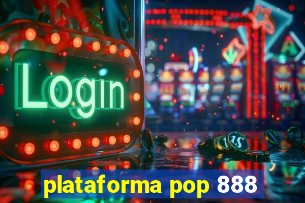 plataforma pop 888