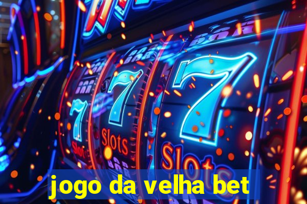 jogo da velha bet