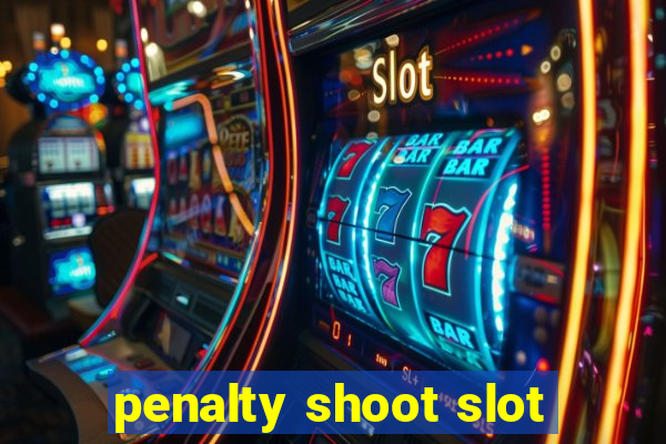 penalty shoot slot