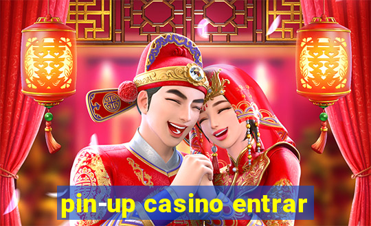 pin-up casino entrar