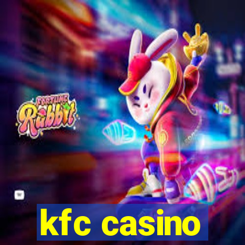 kfc casino