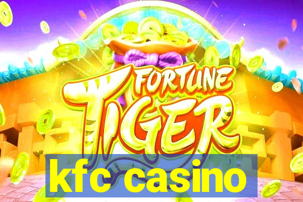 kfc casino