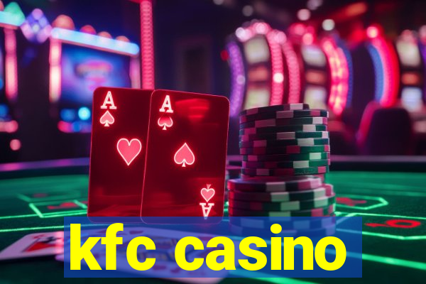 kfc casino