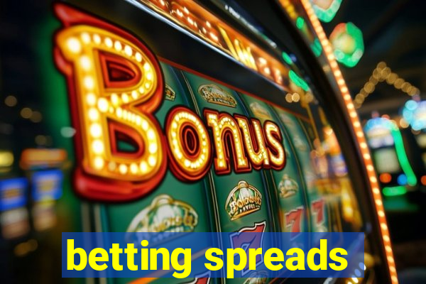 betting spreads