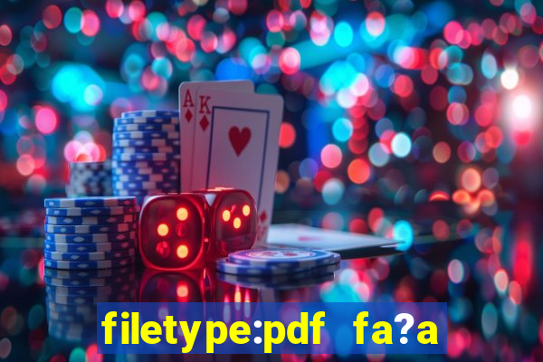 filetype:pdf fa?a fortuna com a??es