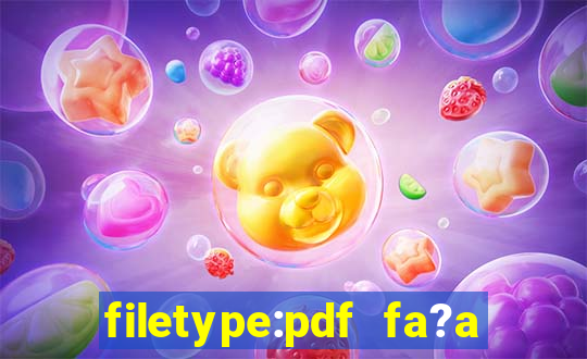 filetype:pdf fa?a fortuna com a??es