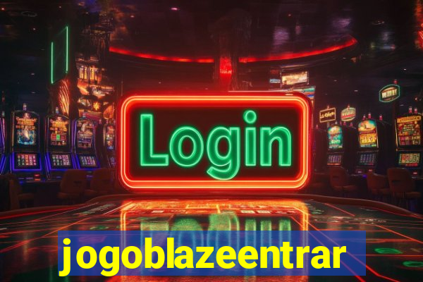 jogoblazeentrar