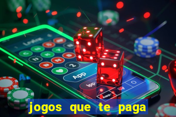 jogos que te paga para jogar