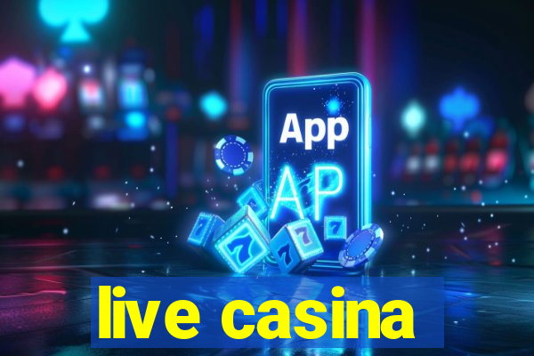 live casina