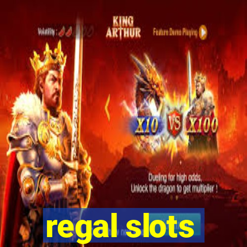 regal slots