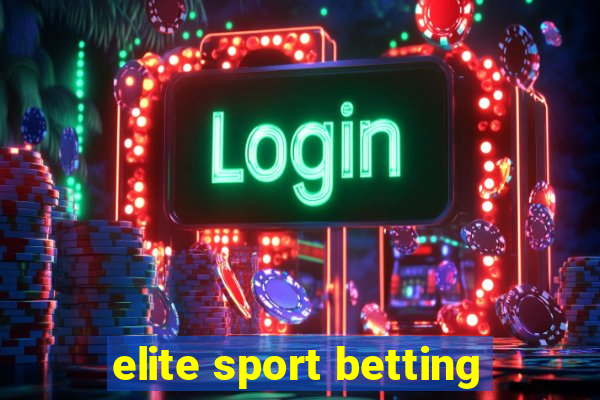 elite sport betting