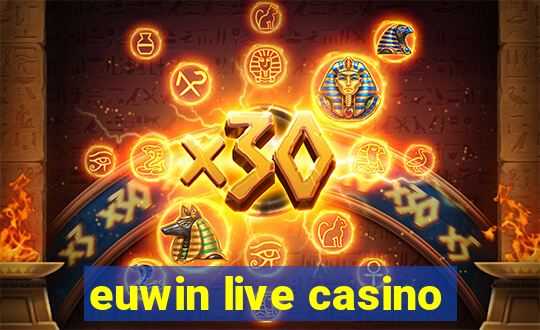 euwin live casino