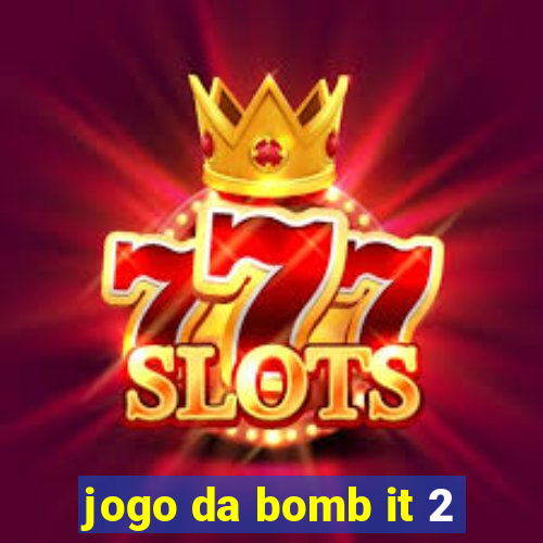 jogo da bomb it 2