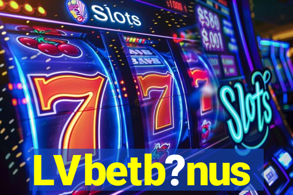 LVbetb?nus