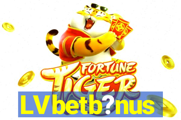 LVbetb?nus