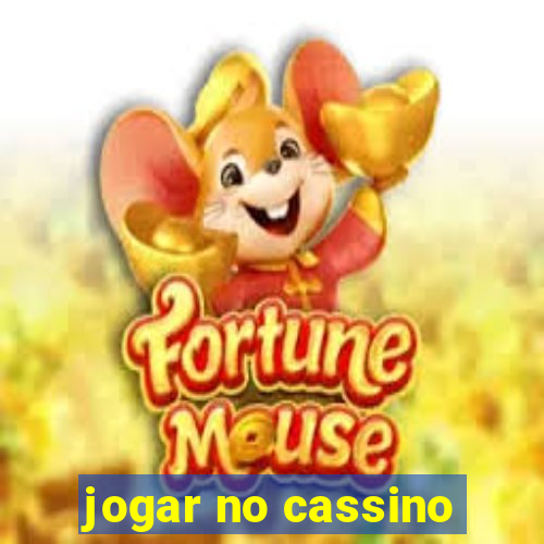 jogar no cassino