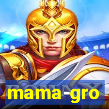 mama-gro