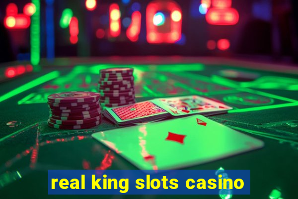 real king slots casino