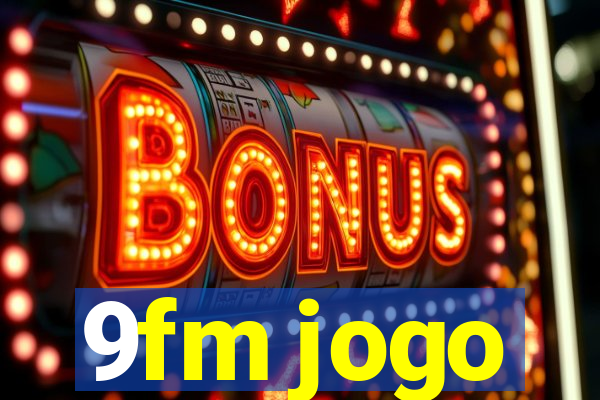 9fm jogo