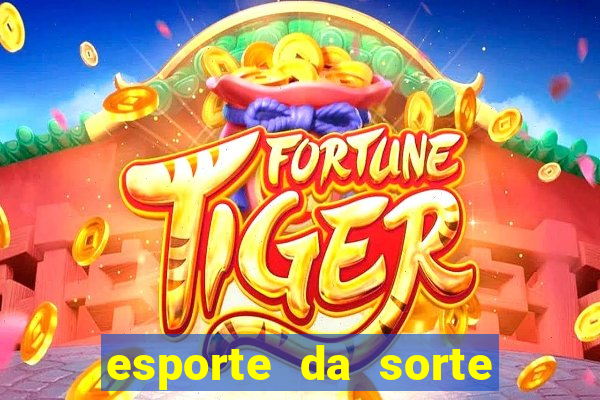 esporte da sorte casino apk