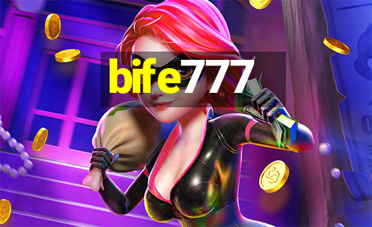 bife777