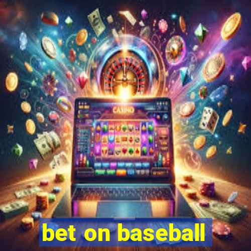 bet on baseball