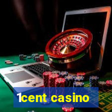 1cent casino