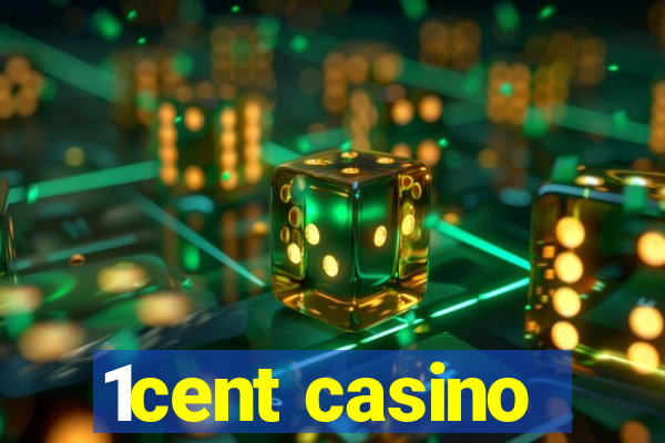 1cent casino