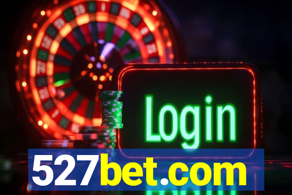 527bet.com