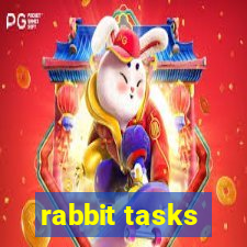 rabbit tasks