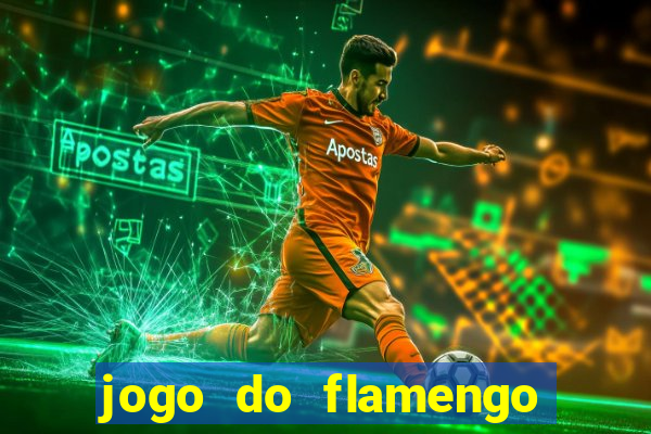 jogo do flamengo que horário