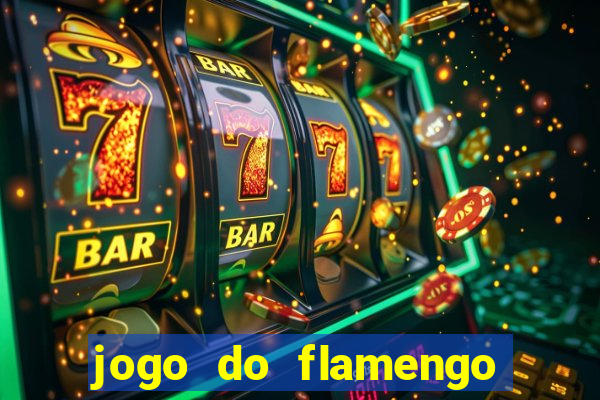 jogo do flamengo que horário