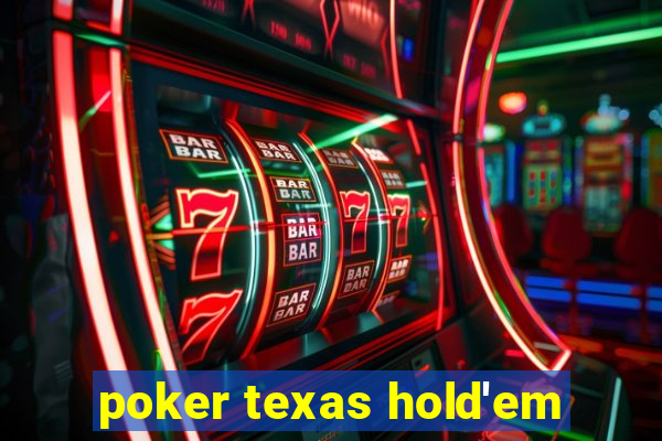 poker texas hold'em