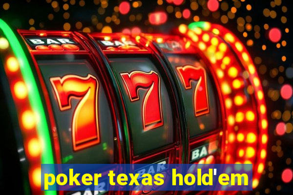 poker texas hold'em