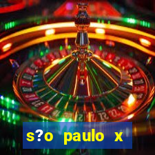 s?o paulo x cuiabá palpite