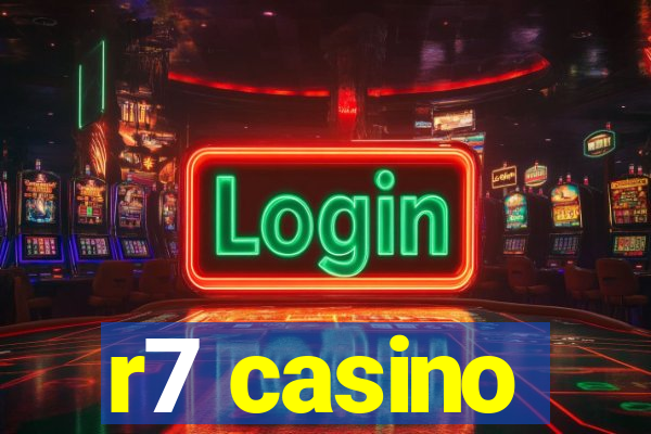 r7 casino