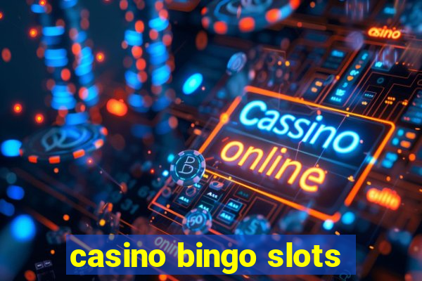 casino bingo slots