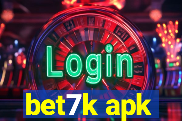 bet7k apk