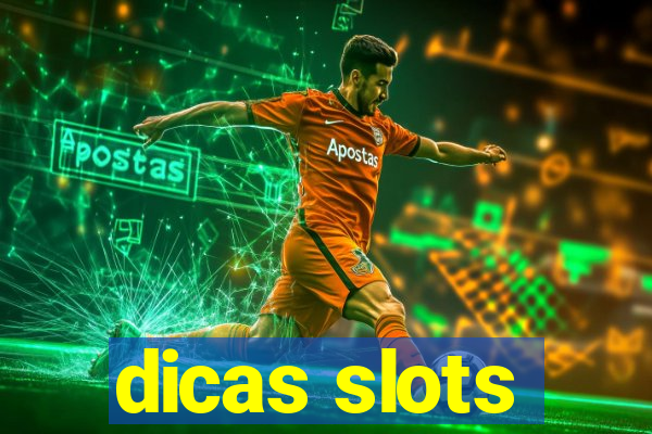 dicas slots