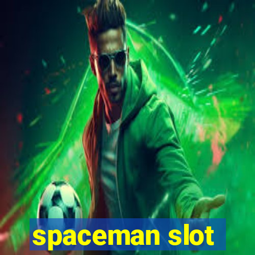 spaceman slot